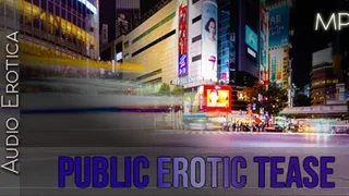 Public Erotic Tease