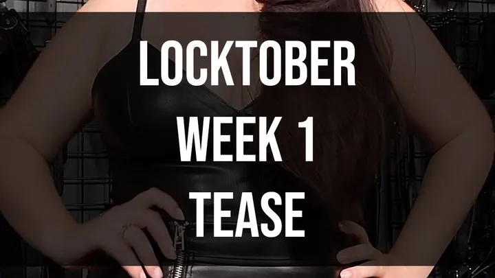 Locktober - Week 1 - Tease