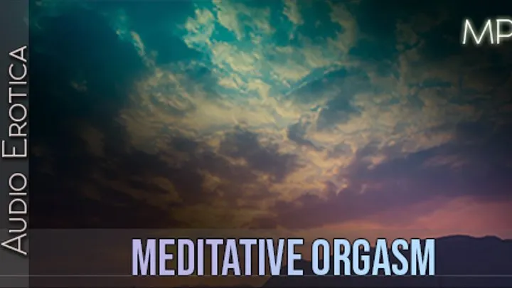 Meditative Orgasm