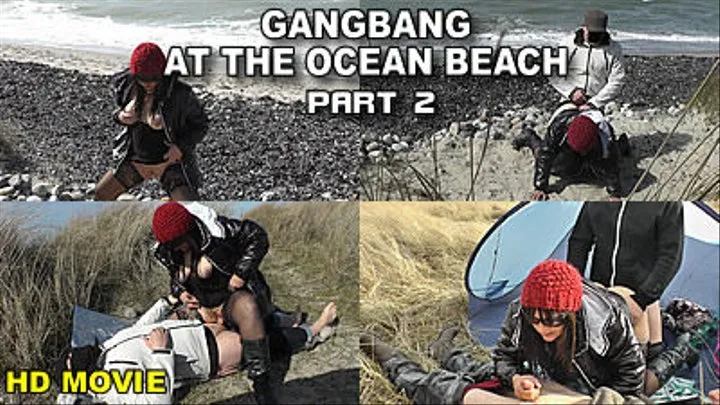 GANGBANG AT THE OCEAN BEACH - Part 2