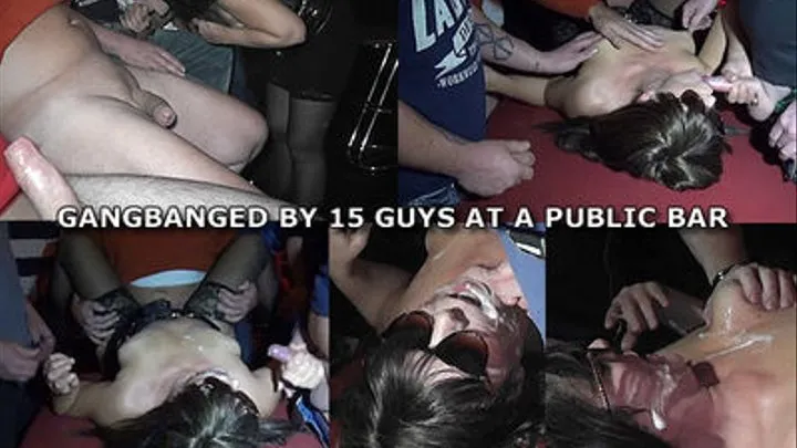 GANGBANGED BY 20 GUYS AT A PUBLIC BAR