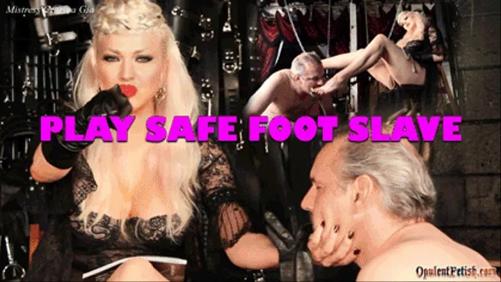 Play Safe Foot Slave