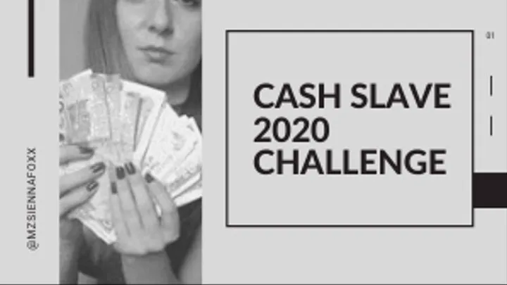 2020 cash slave challenge