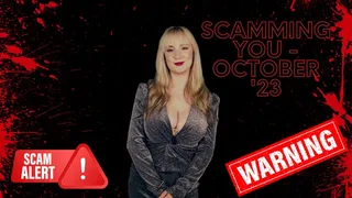 Scamming you October 23