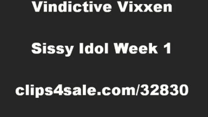 SISSY IDOL - ROUND 1