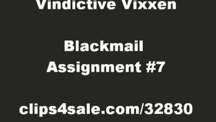 BLACKMAIL ASSIGNMENT #7