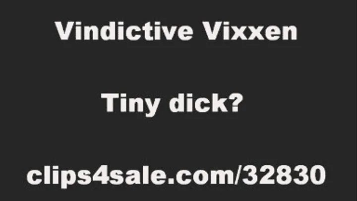 TINY DICK?