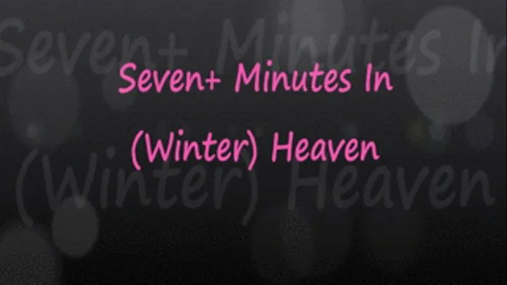 7 Mins Shivering In Winter Heaven