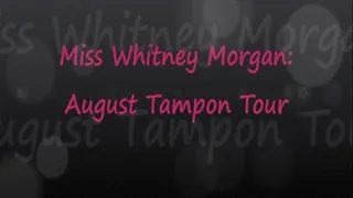 August Tampon Tour