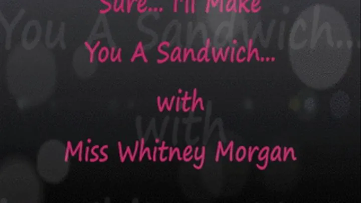 Sure! I'll Make YOU A Sandwich Vore