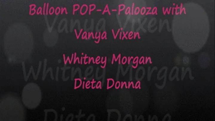 Balloon Pop-A-Palooza with Vanya Dieta Whitney