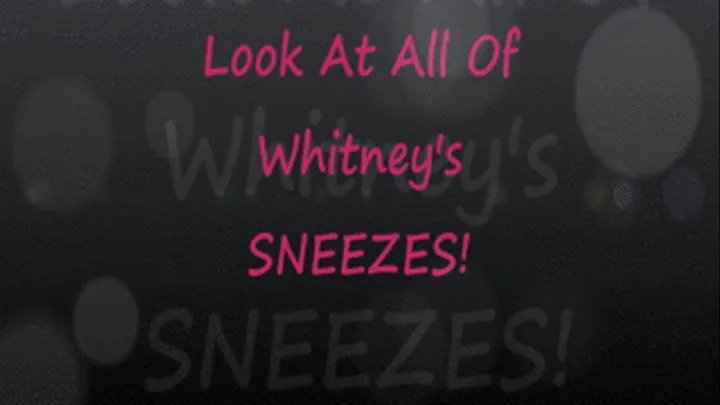 Look At All Of Miss Whitney Morgan's Sneezes!