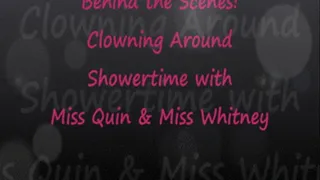 BTS Clowning Around WAM Shower w/ Miss Quin & Miss Whitney
