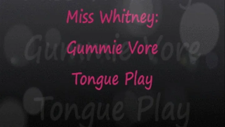 Gummie Vore Tongue Play