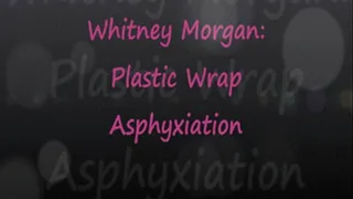 Whitney: Plastic Wrap Release