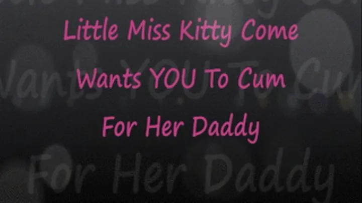 Kitty Come Wants YOU To Cum Step-Daddy