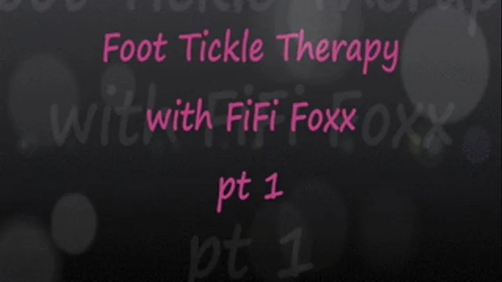 Foot Tickle Therapy: FiFi Foxx pt1