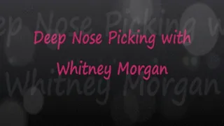 Deep Nose Picking with Whitney