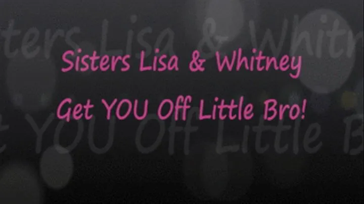 Big Step-Sis' Lisa & Whitney Jerk You Off