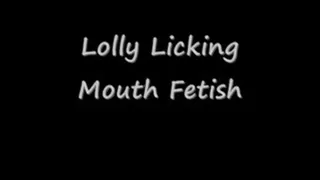 Lolly Licking Mouth Fetish