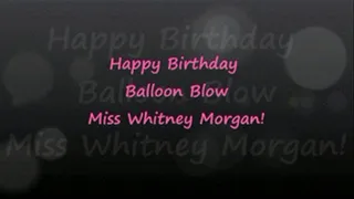 Happy Birthday Whitney Balloon Blowup!