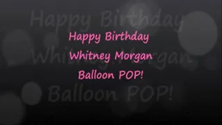 Happy Birthday Whitney Balloon POP! - 1080x720