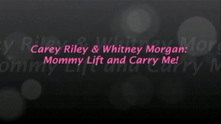 Carey Riley & Whitney Morgan: Step-Mother Step-Daughter Lift & Carry