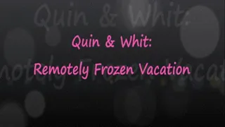 Quin & Whitney: Frozen Vacation