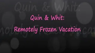 Quin & Whitney: Frozen Vacation