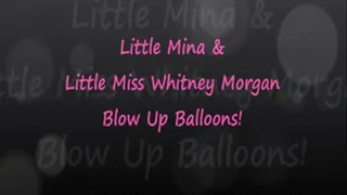 Little Mina & Little Whitney Balloon Blow