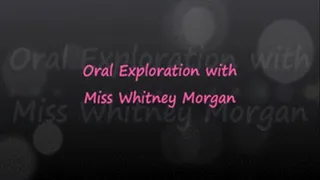 Whitney Morgan: Oral Exploration