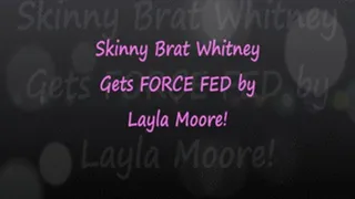 Bratty Whitney Fed by Layla