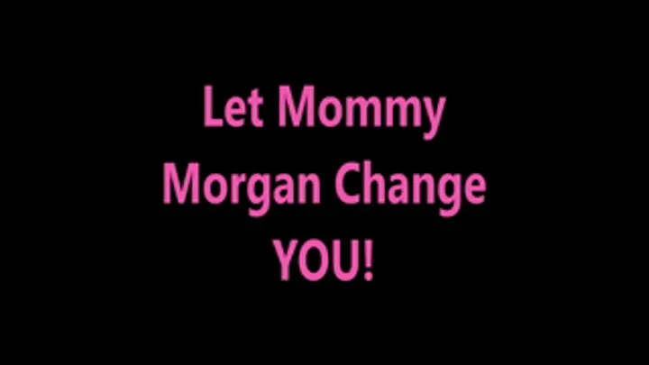 Let Step-Mommy Morgan Change YOU