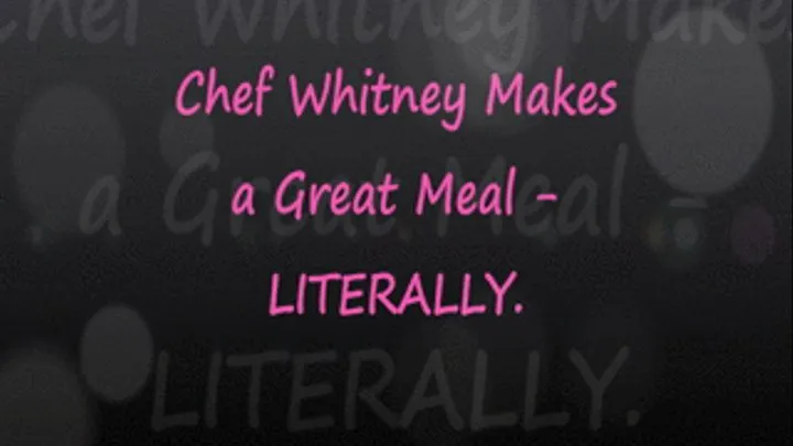 Sydney Makes a Meal Out of Chef Whitney