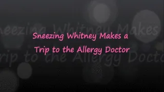 Whitney Makes A Trip to the Allergy Doc - 1080x720