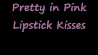 Pretty Pink Lipstick Kisses