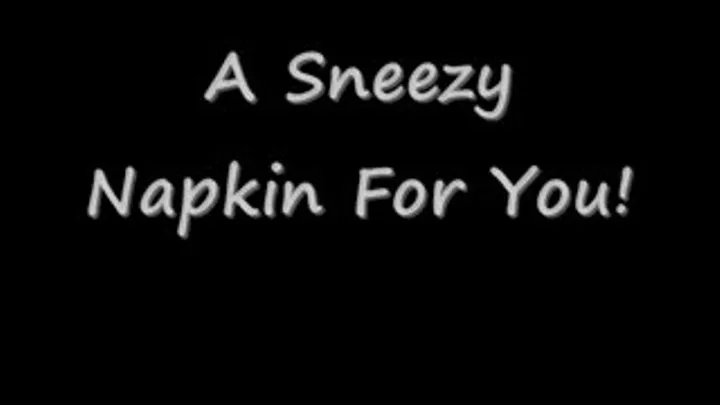 Sneezy Napkin