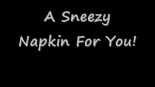 Sneezy Napkin