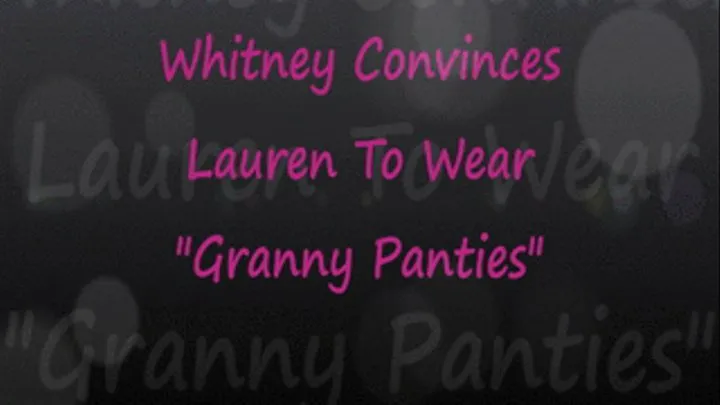 Whitney Convinces Lauren To Wear Granny Panties