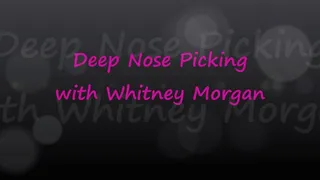 Miss Whitney Morgan: Deep Nose Picking