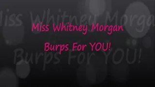 Miss Whitney Morgan Burps For You