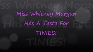 Whitney Has A Taste For Tinies