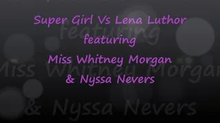 Super Girl Vs Lena Luther