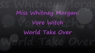 Miss Whitney Morgan: Vore Witch World Take Over