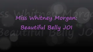 Miss Whitney Morgan: Beautiful Belly JOI