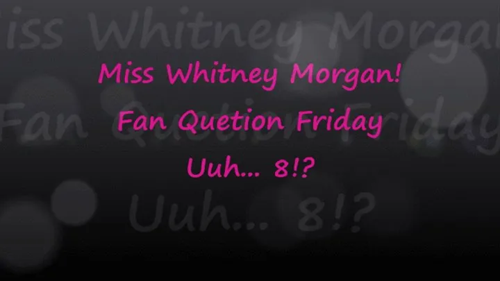 Miss Whitney Morgan: Fan Question Friday 8