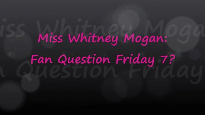 Miss Whitney Morgan: Fan Question Friday 7