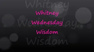 Whitney Wisdom Wednesday AMA
