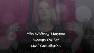 Miss Whitney Morgan: Hiccups On Set Compilation