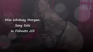 Miss Whitney Morgan: Sexy Solo In Fishnets JOI
